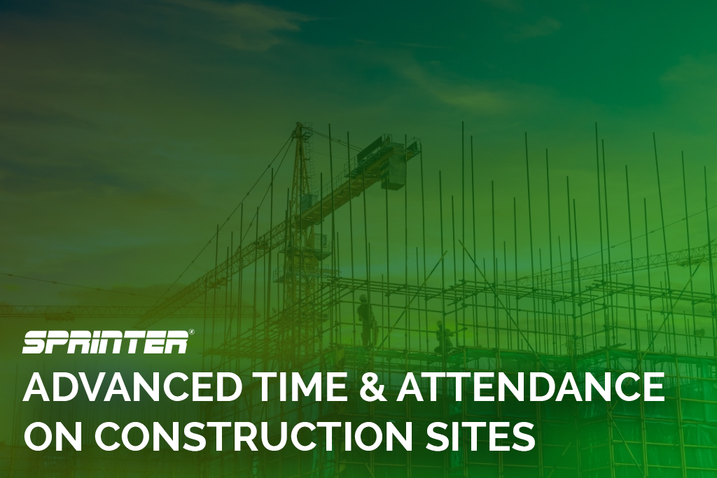 Advanced Time & Attendance on Construction Sites